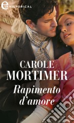 Rapimento d'amore (eLit): eLit. E-book. Formato EPUB ebook