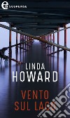 Vento sul lago (eLit): eLit. E-book. Formato EPUB ebook di Linda Howard