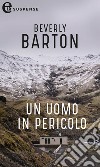 Un uomo in pericolo (eLit): eLit. E-book. Formato EPUB ebook di Beverly Barton