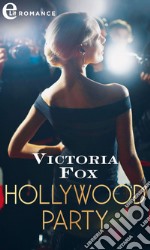 Hollywood party (eLit): eLit. E-book. Formato EPUB ebook