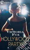 Hollywood party (eLit): eLit. E-book. Formato EPUB ebook