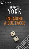 Indagine a due facce (eLit): eLit. E-book. Formato EPUB ebook