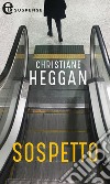 Sospetto (eLit): eLit. E-book. Formato EPUB ebook di Christiane Heggan