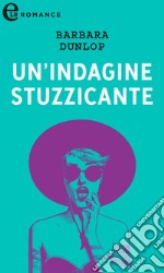 Un'indagine stuzzicante (eLit): eLit. E-book. Formato EPUB ebook