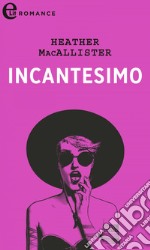 Incantesimo (eLit): eLit. E-book. Formato EPUB ebook