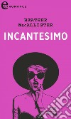 Incantesimo (eLit): eLit. E-book. Formato EPUB ebook