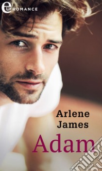 Adam (eLit): eLit. E-book. Formato EPUB ebook di Arlene James