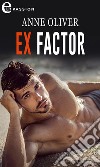 Ex factor (eLit): eLit. E-book. Formato EPUB ebook