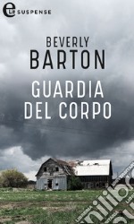 Guardia del corpo (eLit): eLit. E-book. Formato EPUB ebook