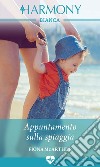 Appuntamento sulla spiaggia: Harmony Bianca. E-book. Formato EPUB ebook