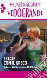 Estate con il greco: Harmony Vedogrande. E-book. Formato EPUB ebook