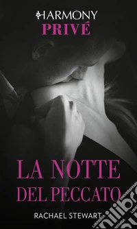 La notte del peccato: Harmony Privé. E-book. Formato EPUB ebook