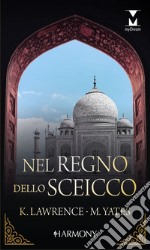 Nel regno dello sceicco: Harmony My Dream. E-book. Formato EPUB ebook