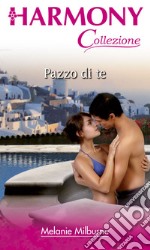 Pazzo di te: Harmony Collezione. E-book. Formato EPUB ebook