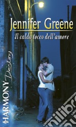 Il caldo tocco dell'amore: Harmony Destiny. E-book. Formato EPUB ebook