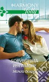 Sorvegliata per amore: Harmony Jolly. E-book. Formato EPUB ebook di Michelle Douglas