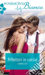 Riflettori in corsia: Harmony Bianca. E-book. Formato EPUB ebook