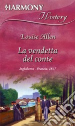 La vendetta del conte: Harmony History. E-book. Formato EPUB ebook