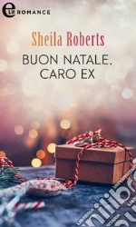 Buon Natale, caro ex (eLit): eLit. E-book. Formato EPUB ebook