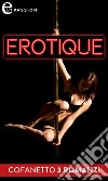 Erotique (eLit): eLit. E-book. Formato EPUB ebook