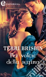 Per volere della regina (eLit): eLit. E-book. Formato EPUB ebook