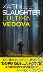 L'ultima vedova: Un nuovo caso per Will Trent. E-book. Formato EPUB ebook