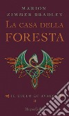 La casa della foresta. E-book. Formato EPUB ebook