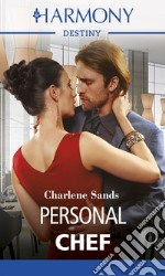 Personal chef: Harmony Destiny. E-book. Formato EPUB ebook