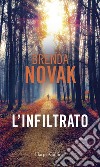 L'infiltrato. E-book. Formato EPUB ebook