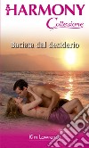 Baciata dal desiderio: Harmony Collezione. E-book. Formato EPUB ebook