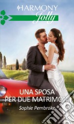 Una sposa per due matrimoni: Harmony Jolly. E-book. Formato EPUB ebook