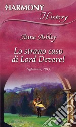 Lo strano caso di Lord Deverell: Harmony History. E-book. Formato EPUB ebook