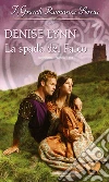La spada del falco: I Grandi Romanzi Storici. E-book. Formato EPUB ebook di Denise Lynn