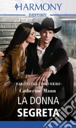 La donna segreta: Harmony Destiny. E-book. Formato EPUB ebook