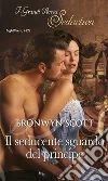 Il seducente sguardo del principe: I Grandi Romanzi Storici Seduction. E-book. Formato EPUB ebook di Bronwyn Scott