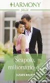 Scapolo, milionario e...: Harmony Jolly. E-book. Formato EPUB ebook