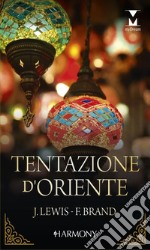 Tentazione d'Oriente: Harmony My Dream. E-book. Formato EPUB ebook