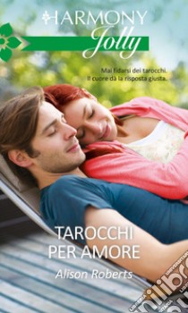 Tarocchi per amore: Harmony Jolly. E-book. Formato EPUB ebook di Alison Roberts