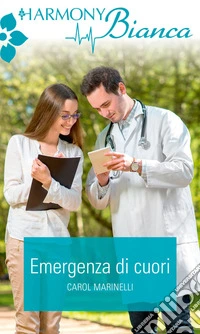 Emergenza di cuori: Harmony Bianca. E-book. Formato EPUB ebook