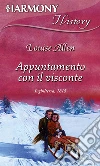 Appuntamento con il visconte: Harmony History. E-book. Formato EPUB ebook di Louise Allen