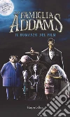 La famiglia Addams. Il romanzo del film. E-book. Formato EPUB ebook di Calliope Glass