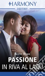 Passione in riva al lago: Harmony Destiny. E-book. Formato EPUB ebook