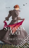 Fiore di Scozia: I Grandi Romanzi Storici Special. E-book. Formato EPUB ebook