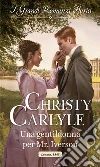 Una gentildonna per Mr. Iverson: I Grandi Romanzi Storici. E-book. Formato EPUB ebook di Christy Carlyle