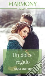 Un dolce regalo: Harmony Jolly. E-book. Formato EPUB ebook