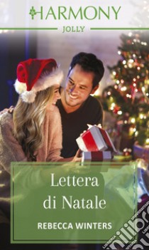 Lettera di Natale: Harmony Jolly. E-book. Formato EPUB ebook di Rebecca Winters