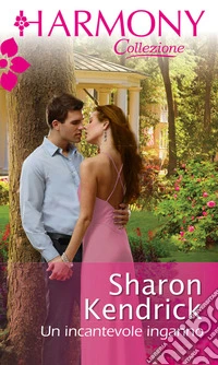 Un incantevole inganno: Harmony Collezione. E-book. Formato EPUB ebook