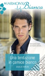 Una tentazione in camice bianco: Harmony Bianca. E-book. Formato EPUB ebook