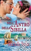 Nell'antro della Sibilla: I Grandi Romanzi Storici. E-book. Formato EPUB ebook