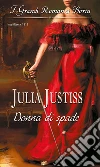 Donna di spade: I Grandi Romanzi Storici. E-book. Formato EPUB ebook di Julia Justiss